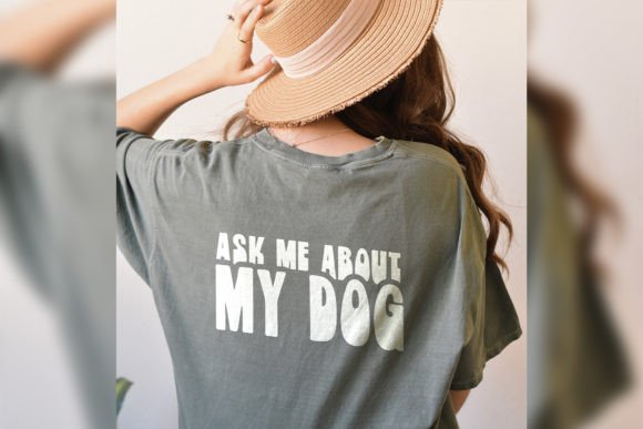Ask Me About My Dog Svg Shirt Dog Mom