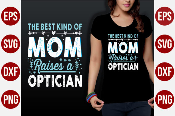 Best Mom Optician Graphics & Print Templates