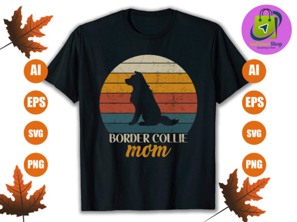 Border Collie Mom Graphics for T-Shirt Designs