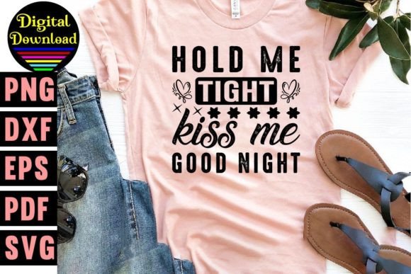 Hold Me Tight SVG: Graphics for T-Shirt Designs