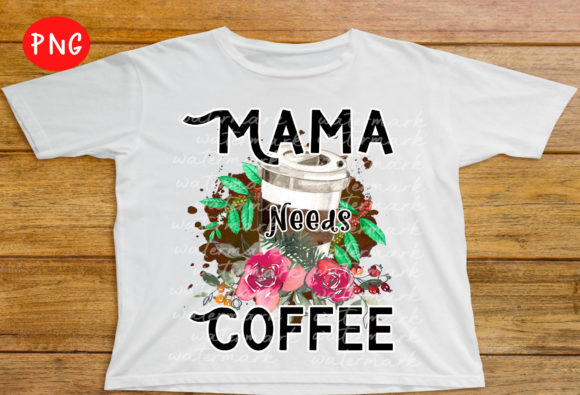 Mama Needs Coffee PNG: A Designer's Review for Embroidery