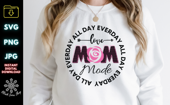 Mom Mode All Day Everday Svg: Graphics & Illustrations Review