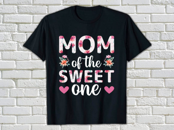 Mom of the Sweet One: Mother's Day Graphics & Print Templates