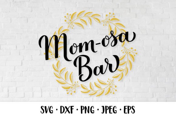 Mom-osa Bar SVG: A Designer's Review for Embroidery