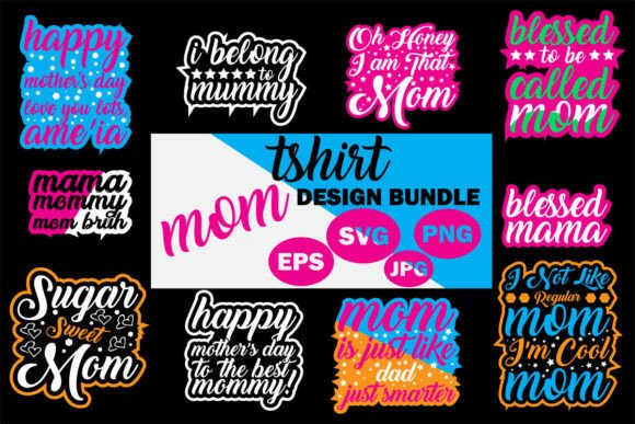 Mom T-shirt SVG Bundle: Graphics for T-Shirt Designs