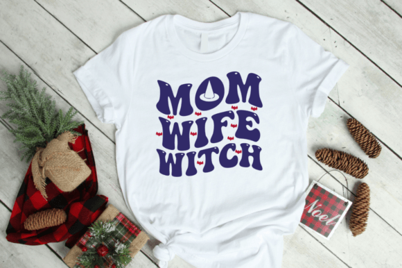 Mom Wife Witch SVG: Graphics for T-Shirt Designs