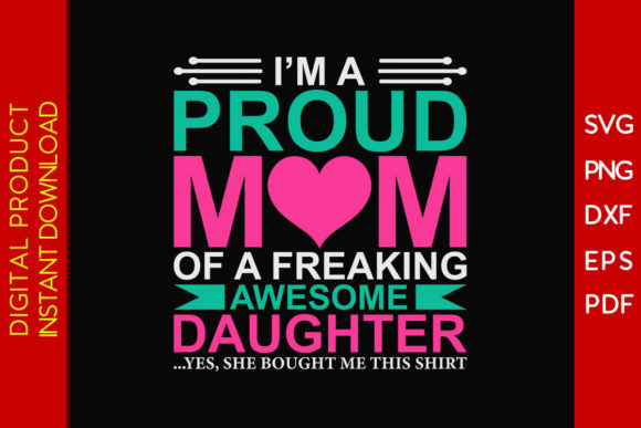 Proud Mom Graphics for T-Shirt Designs