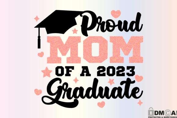 Proud Mom of 2023 Graduate SVG PNG
